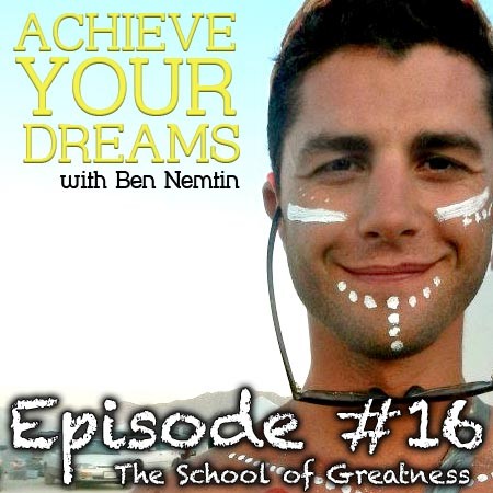 Ben Nemtin on the School of Greatness with Lewis Howes