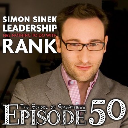 Simon Sinek on the School of Greatness podcast with Lewis Howes 