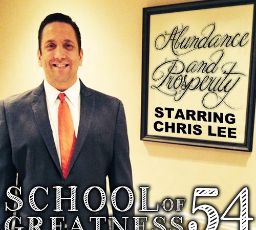 Chris Lee on the School of Greatness podcast with Lewis Howes on Abundance and Prosperity