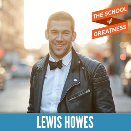 Lewis Howes on The School of Greatness 