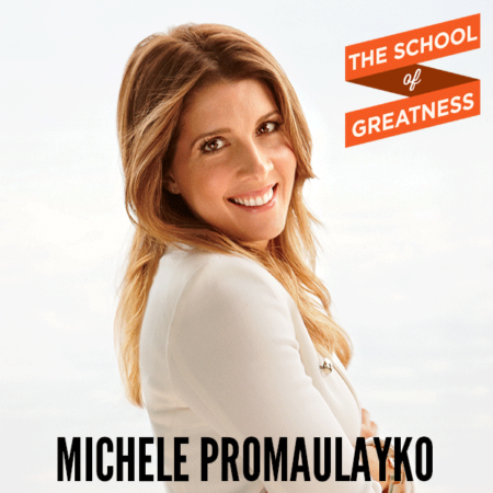 Michele Promaulayko on The School of Greatness 