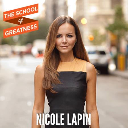 Nicole Lapin on The School of Greatness 