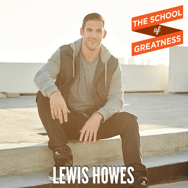 Lewis Howes on The School of Greatness