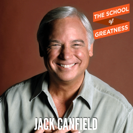 Jack Canfield on The School of Greatness 