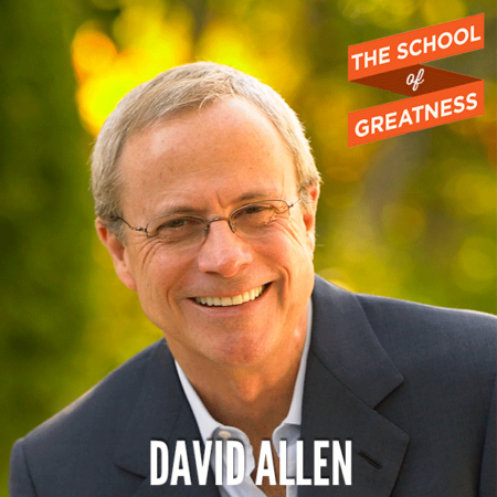 David Allen on The School of Greatness 