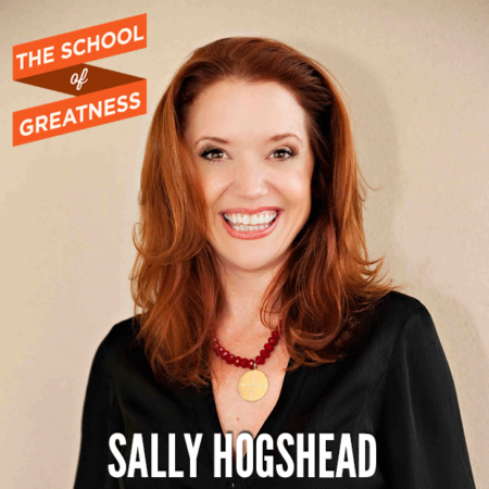 Sally Hogshead on the School of Greatness 