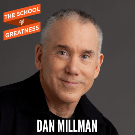 Dan Millman on The School of Greatness 