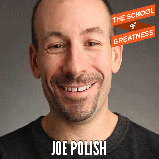 289---The-School-of-Greatness---JoePolish