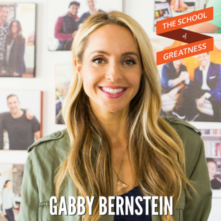 How To Go All In On Your Dreams & Live In Your Greatness w/ Gabby Bernstein EP 1407 